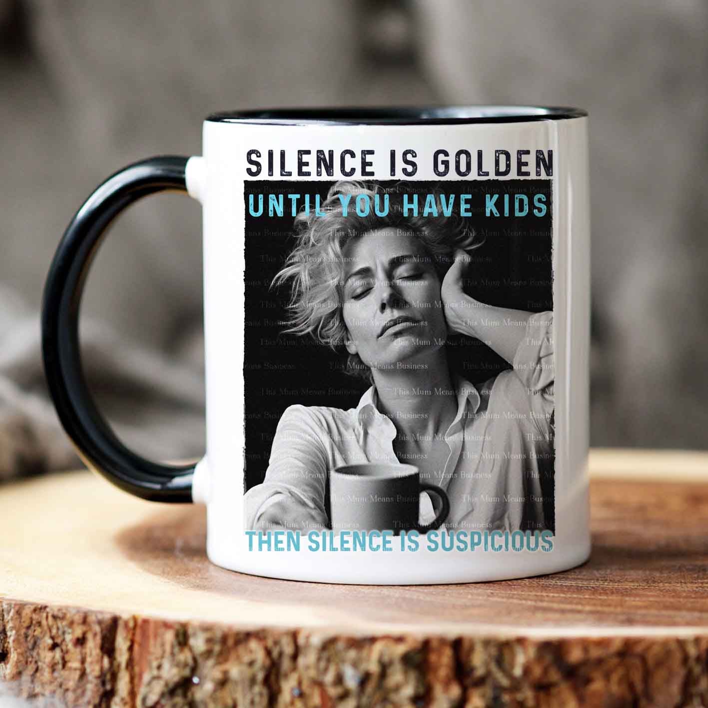 Silence is Golden Mum Quotes