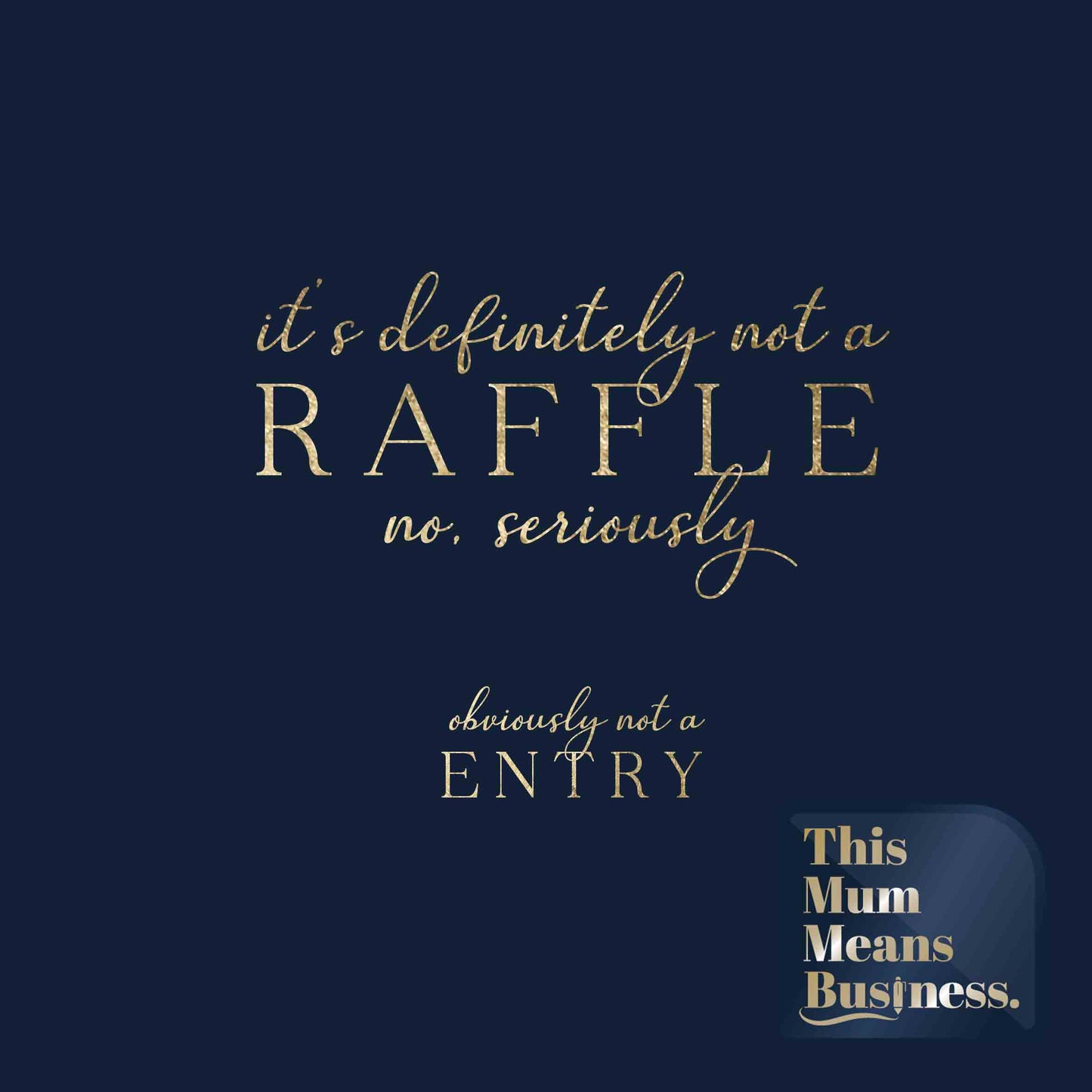 It's Definitely Not a Raffle!